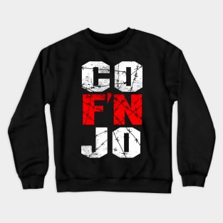 Co F'n Jo Crewneck Sweatshirt